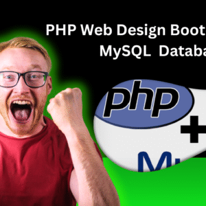 PHP Web Design Bootcamp with MySQL Database