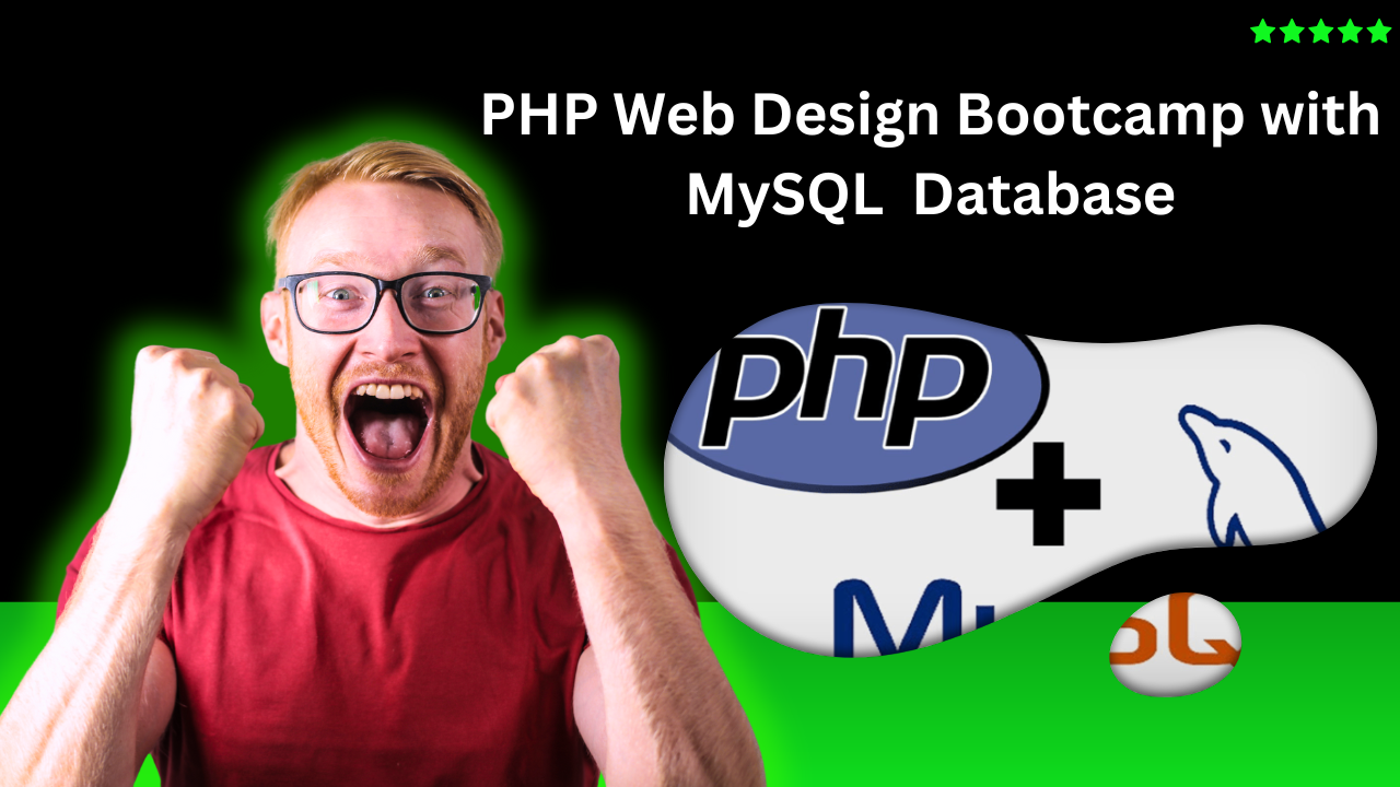 PHP Web Design Bootcamp with MySQL Database
