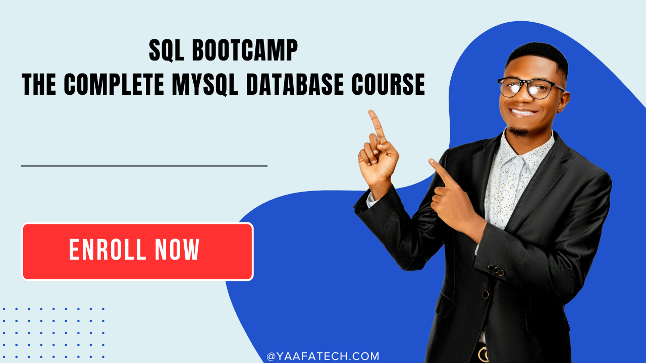 SQL Bootcamp : The Complete MySQL Database Course